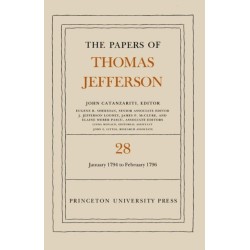 The Papers of Thomas Jefferson, Volume 28: 1 January 1794 to 29 February 1796