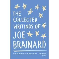 The Collected Writings of Joe Brainard: A Library of America Special Publication