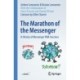 The Marathon of the Messenger: A History of Messenger RNA Vaccines