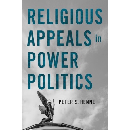 Religious Appeals in Power Politics
