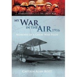 My War in the Air 1916: Memoirs of a Great War Pilot