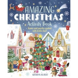 Amazing Christmas Activity Book: Games and Puzzles Packed with Festive Fun!