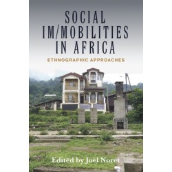 Social Im/mobilities in Africa: Ethnographic Approaches
