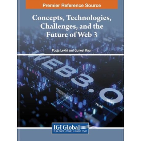 Concepts, Technologies, Challenges, and the Future of Web 3
