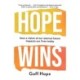 Hope Wins: How a Vision of Our Eternal Future Impacts Our Lives Today
