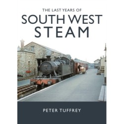 The Last Years of South West Steam