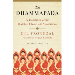 The Dhammapada: A Translation of the Buddhist Classic with Annotations