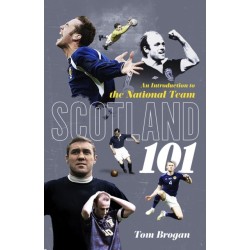 Scotland 101: An Introduction to the National Team