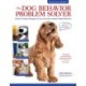 The Dog Behavior Problem Solver, 2nd Edition: Positive Training Techniques to Correct the Most Common Problem Behaviors