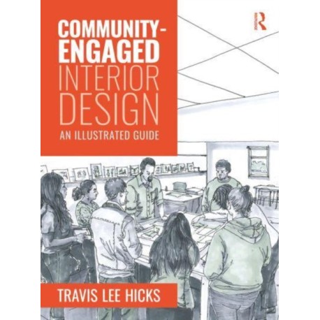 Community-Engaged Interior Design: An Illustrated Guide