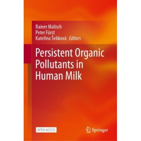 Persistent Organic Pollutants in Human Milk