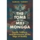 The Tomb of the Mili Mongga: Fossils, Folklore, and Adventures at the Edge of Reality