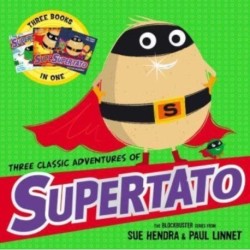 Three Classic Adventures of Supertato: Featuring: Veggies Assemble- Run, Veggies, Run!- Evil Pea Rules