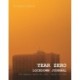 YEAR ZERO: Lockdown Journal: Lockdown Journal
