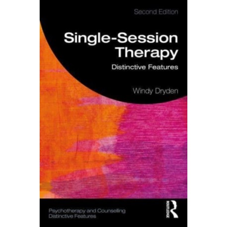 Single-Session Therapy: Distinctive Features