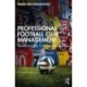 Professional Football Club Management: Leadership for Commercial Success