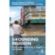 Grounding Religion: A Field Guide to the Study of Religion and Ecology
