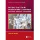 Patient Safety in Developing Countries: Education, Research, Case Studies