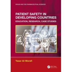 Patient Safety in Developing Countries: Education, Research, Case Studies