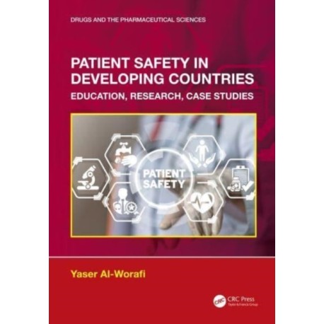 Patient Safety in Developing Countries: Education, Research, Case Studies