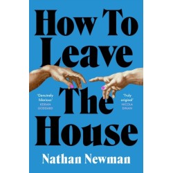 How to Leave the House