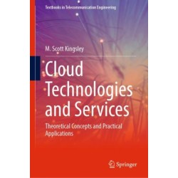 Cloud Technologies and Services: Theoretical Concepts and Practical Applications