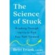 The Science of Stuck: Breaking Through Inertia to Find Your Path Forward