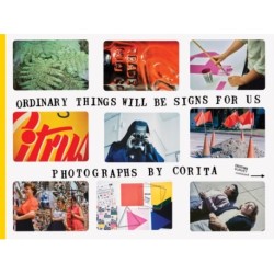 Corita Kent: Ordinary Things Will Be Signs for Us