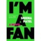I'm a Fan: A Novel
