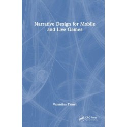 Narrative Design for Mobile and Live Games