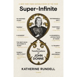 Super-Infinite: The Transformations of John Donne