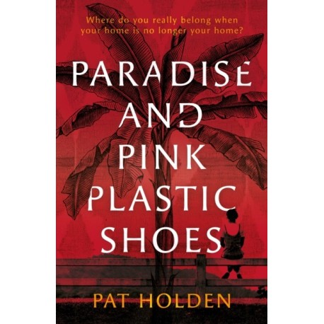 Paradise and Pink Plastic Shoes