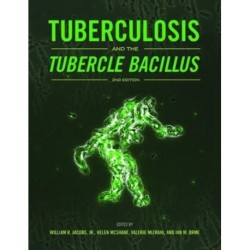 Tuberculosis and the Tubercle Bacillus