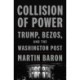 Collision of Power: Trump, Bezos, and the Washington Post