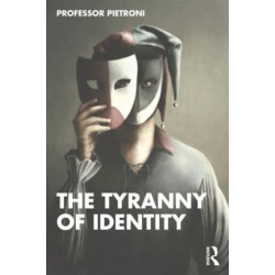 The Tyranny of Identity