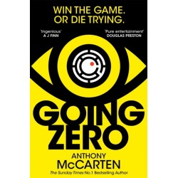 Going Zero: An Addictive, Ingenious Conspiracy Thriller from the No. 1 Bestselling Author of The Darkest Hour