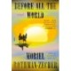 Before All the World: A Novel