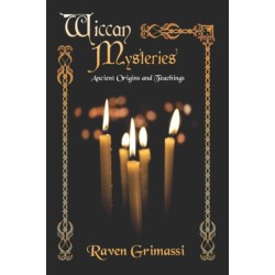 Wiccan Mysteries: Ancient Origins and Teachings