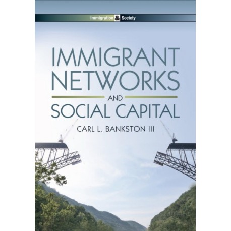 Immigrant Networks and Social Capital