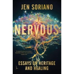 Nervous: Essays on Heritage and Healing