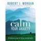 Calm Your Anxiety: 60 Biblical Quotes for Better Mental Health