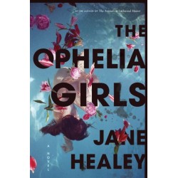 The Ophelia Girls: A Novel