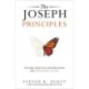 The Joseph Principles: Turning Adversity and Heartache into Miraculous Living