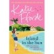 Island in the Sun: From the -1 bestselling author of uplifting feel-good fiction