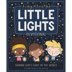 Tiny Truths Little Lights Devotional: Shining God’s Light in the World