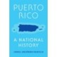 Puerto Rico: A National History