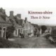 Kinross-shire Then & Now