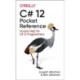 C- 12 Pocket Reference: Instant Help for C- 12 Programmers