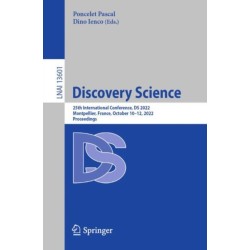 Discovery Science: 25th International Conference, DS 2022, Montpellier, France, October 10–12, 2022, Proceedings