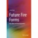 Future Fire Forms: Heat, Work and Thermodynamics